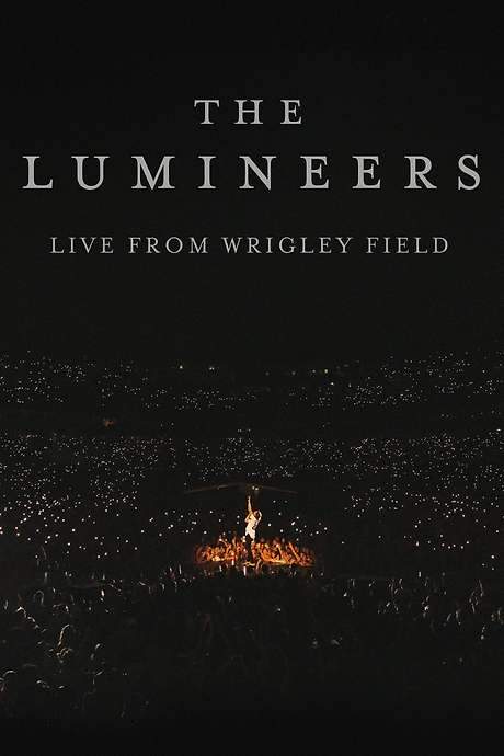 The Lumineers - Live from Wrigley Field